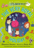 Cover: The Very Royal Holiday - Bloomsbury Childrens Books