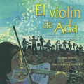 Cover: El viol&iacute;n de Ada (Ada's Violin) - Simon & Schuster Books for Young Readers