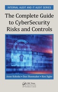 Cover: The Complete Guide to Cybersecurity Risks and Controls - Auerbach Publishers Inc.