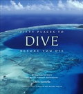 Cover: Fifty Places to Dive Before You Die - Stewart, Tabori & Chang