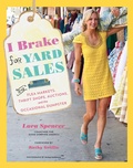 Cover: I Brake for Yard Sales - Stewart, Tabori & Chang