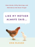 Cover: Like My Mother Always Said... - Abrams Image