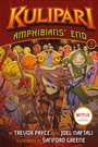 Cover: Amphibians' End (A Kulipari Novel #3) - Abrams