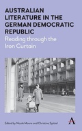 Cover: Australian Literature in the German Democratic Republic - Anthem Press