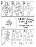 Cover: Adult Coloring Stress Relief with Calming Card Games - Quillpen Pty Ltd T/A Leaves of Gold Press