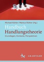 Cover: Handbuch Handlungstheorie - J.B. Metzler