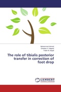 Cover: The role of tibialis posterior transfer in correction of foot drop - LAP Lambert Academic Publishing