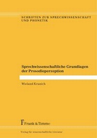 Abbildung von: Sprechwissenschaftliche Grundlagen der Prosodieperzeption - Frank und Timme GmbH