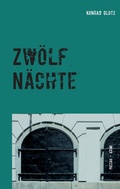 Cover: Zw&ouml;lf N&auml;chte - BoD - Books on Demand