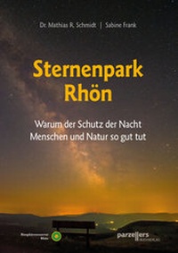 Abbildung von: Der Sternenpark Rhön - Parzellers Buchverlag & Werbemittel GmbH & Co. KG