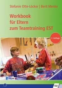 Abbildung von: Workbook für Eltern zum Teamtraining EST - Schulz-Kirchner