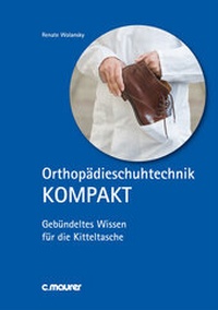 Abbildung von: Orthopädieschuhtechnik KOMPAKT - C. Maurer Fachmedien GmbH & Co. KG