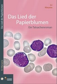 Abbildung von: Das Lied der Papierblumen - Ganymed Edition