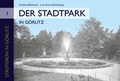 Cover: Der Stadtpark in G&ouml;rlitz - Verlag Gunter Oettel