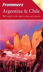 Cover: Frommer's Argentina & Chile - Hungry Minds Inc,U.S.