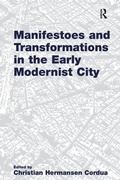 Cover: Manifestoes and Transformations in the Early Modernist City - Routledge