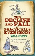 Cover: The Decline and Fall of Practically Everybody - The History Press Ltd