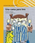Cover: Una Cama Para Tres - Alfaguara Infantil