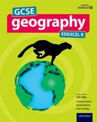Enlarge image Cover: GCSE Geography Edexcel B Student Book - Oxford University Press