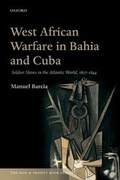 Cover: West African Warfare in Bahia and Cuba - Oxford University Press