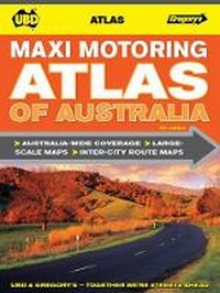 Abbildung von: Maxi Motoring Atlas of Australia 4th ed - UBD Gregory's