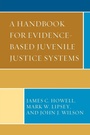 Cover: A Handbook for Evidence-Based Juvenile Justice Systems - Lexington Books