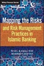 Cover: Mapping the Risks and Risk Management Practices in Islamic Banking - Wiley