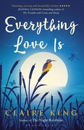 Cover: Everything Love Is - Bloomsbury Publishing PLC
