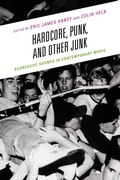 Cover: Hardcore, Punk, and Other Junk - Lexington Books