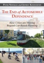 Cover: The End of Automobile Dependence - Princeton University Press