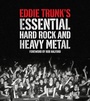 Cover: Eddie Trunk's Essential Hard Rock and Heavy Metal - Abrams Image