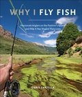 Cover: Why I Fly Fish - Stewart, Tabori & Chang