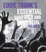 Cover: Eddie Trunk's Essential Hard Rock and Heavy Metal, Volume II - Abrams Image
