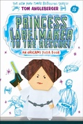 Cover: Princess Labelmaker to the Rescue! - Amulet Books
