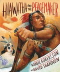 Cover: Hiawatha and the Peacemaker - Abrams