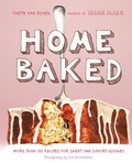 Cover: Home Baked - Stewart, Tabori & Chang