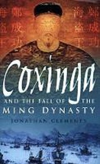 Enlarge image Cover: Coxinga and the Fall of the Ming Dynasty - The History Press Ltd