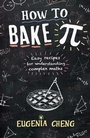 Cover: How to Bake Pi - Profile Books Ltd