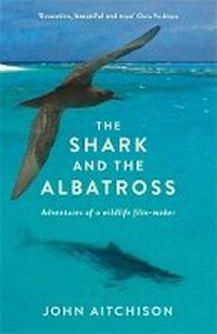 Enlarge image Cover: The Shark and the Albatross - Profile Books Ltd