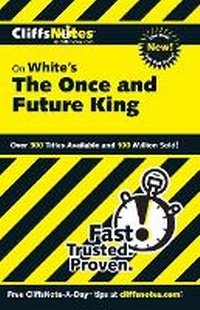 Enlarge image Cover: CliffsNotes on White's The Once and Future King - Hungry Minds Inc,U.S.