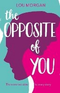 Enlarge image Cover: The Opposite of You - Stripes Publishing