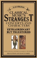 Cover: Classical Music's Strangest Concerts and Characters - Portico