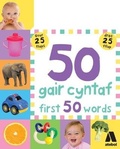 Cover: 50 Gair Cyntaf / First 50 Words - Atebol