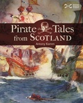 Cover: Pirate Tales from Scotland - NMSE - Publishing Ltd