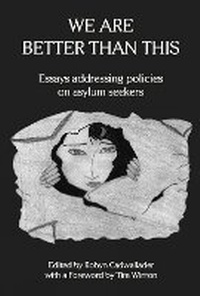 Enlarge image Cover: We Are Better Than This - ATF Press