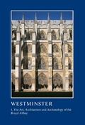 Cover: Westminster Part I: The Art, Architecture and Archaeology of the Royal Abbey - Legenda