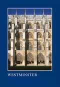 Cover: Westminster: The Art, Architecture and Archaeology of the Royal Abbey and Palace - Legenda