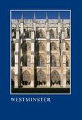 Cover: Westminster: The Art, Architecture and Archaeology of the Royal Abbey and Palace - Legenda