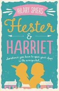 Enlarge image Cover: Hester and Harriet - Allen & Unwin