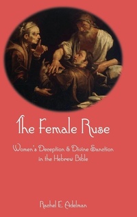 Enlarge image Cover: The Female Ruse - Sheffield Phoenix Press Ltd